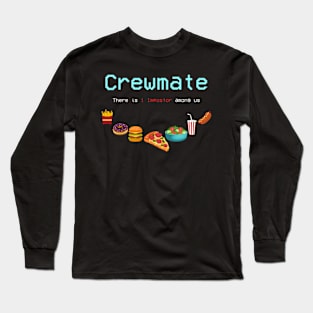 Crewmate There is 1 impostor among us Long Sleeve T-Shirt